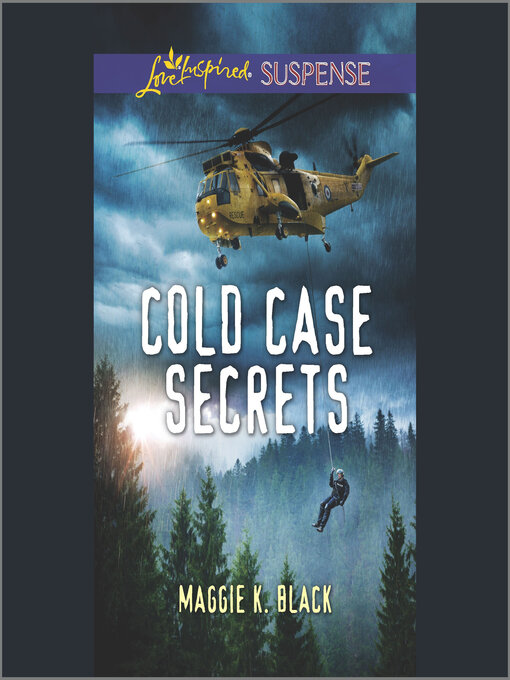 Title details for Cold Case Secrets by Maggie K. Black - Available
